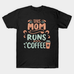 Coffee-mom T-Shirt